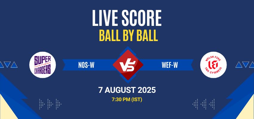 The Hundred Women’s 2025 Live: NOS-W vs WEF-W Match 3 Live Score, Commentary & Full Results All live score updates from Northern Superchargers Women vs Welsh Fire Women