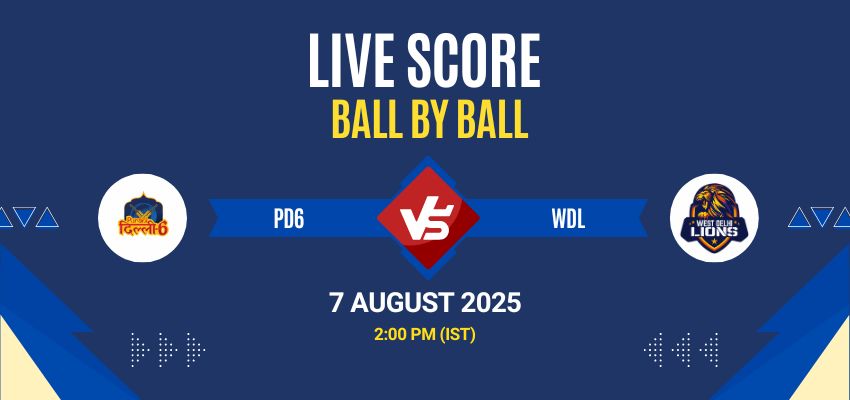 DPL 2025 Live: PD6 vs WDL Match 10 Live Score, Commentary & Full Results All live score updates from Purani Delhi 6 vs West Delhi Lions.
