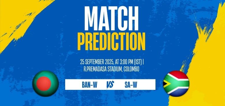 ICC Women’s World Cup Warm-up Matches 2025: BAN-W vs SA-W Match 2 Preview at R. Premadasa Stadium