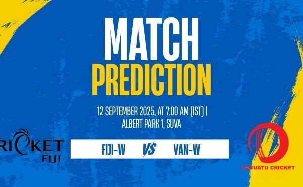 FIJI-W vs VAN-W Match 11 Preview Pitch Report & Prediction