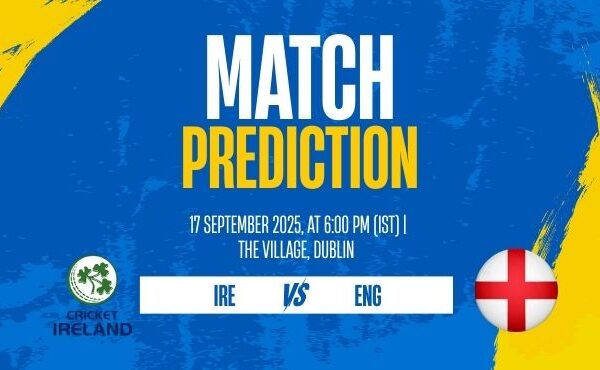 IRE vs ENG 1st T20I 2025 Preview, Pitch Report & Prediction