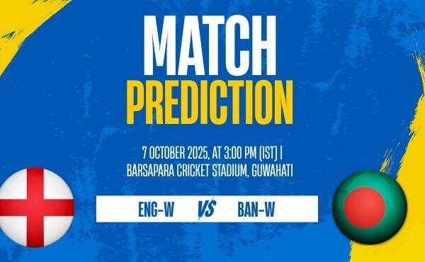 ENG-W vs BAN-W 2025 Women’s WC Match 8 Preview & Prediction
